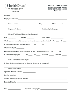 Dependent Application for Physically Handicapped and Mentally Retarded