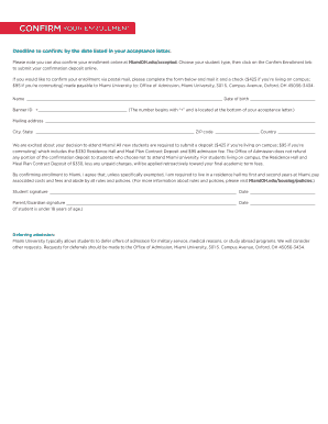 Deadline to confirm by the date listed in your acceptance letter