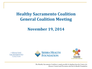 The Healthy Sacramento Coalition is made possible by funding from the Centers for - sierrahealth