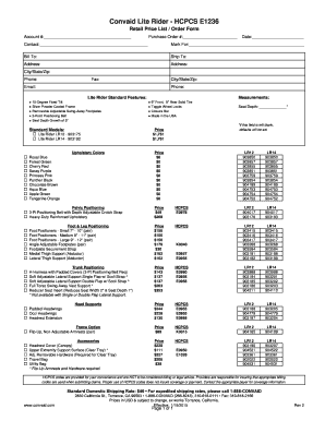 Ncoer da form - Convaid Lite Rider HCPCS E1236 Retail Price List / Order Form Account #: Purchase Order #: Date: Contact: Mark For: Bill To: Ship To: Address: Address: City/State/Zip: Phone: Fax: City/State/Zip: Email: Phone: Lite Rider Standard Features: