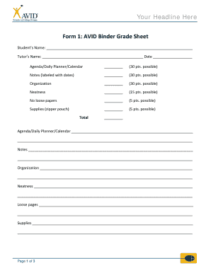 Your Headline Here Form 1: AVID Binder Grade Sheet Students Name: Tutors Name: Date Agenda/Daily Planner/Calendar (30 pts - pms pasco k12 fl