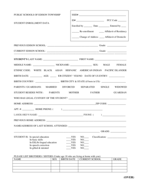 PUBLIC SCHOOLS OF EDISON TOWNSHIP SSID# ID# PCC Code STUDENT ENROLLMENT DATA Enrolled by Date Entered by Reenrollment Affidavit of Residency Change of Address Affidavit of Domicile PREVIOUS EDISON SCHOOL: Grade: CURRENT EDISON SCHOOL: - - -