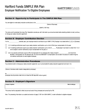 SIMPLE IRA Plan Employer Notification to Eligible Employees Use along with a Summary Plan Description to notify employees of their eligibility to participate in a SIMPLE IRA Plan