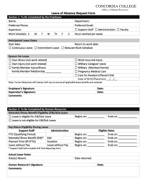 CONCORDIA COLLEGE Office of Human Resources Leave of Absence Request Form Section 1: To Be Completed by the Employee Name: Preferred Phone: Supervisor: Work Schedule: S M T W Th F Department: Preferred Email: Support Staff Administration -