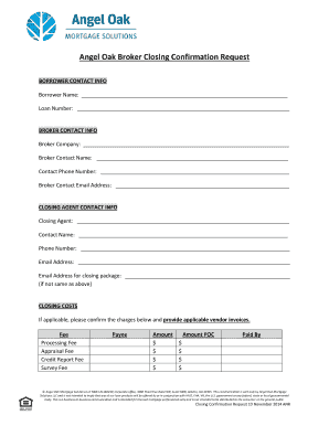 Angel Oak Broker Closing Confirmation Request