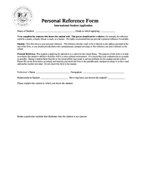 Personal Reference Form International Student Application Name of Student: Grade to which applying: To be completed by someone who knows the student well
