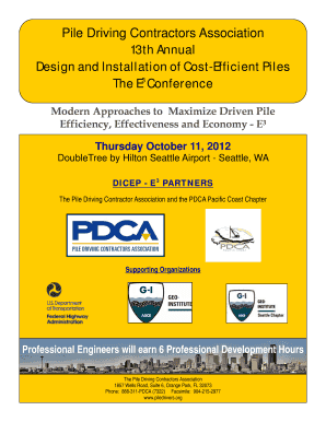 Pile Driving Contractors Association 13th Annual Design and Installation of CostEfficient Piles The E3 Conference Modern Approaches to Maximize Driven Pile Efficiency, Effectiveness and Economy E3 Thursday October 11, 2012 DoubleTree by - -