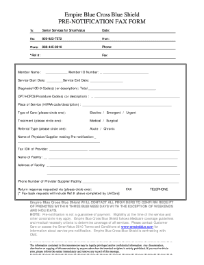 Empire Blue Cross Blue Shield PRE-NOTIFICATION FAX FORM To: Senior Services for SmartValue Date: Fax: 920-923-7572 From: Phone: 888-445-8916 Phone: *Ref #: Member Name : Fax: Member ID Number: Service Start Date: Service End Date: