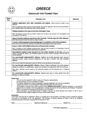 GREECE CHECKLIST FOR TOURIST VISA Check Box Indicative List Remarks Original application form duly completed and signed