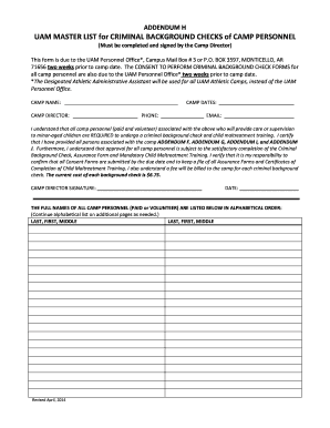 Employment application with background check template - ADDENDUM H UAM MASTER LIST for CRIMINAL BACKGROUND CHECKS of CAMP PERSONNEL (Must be completed and signed by the Camp Director) This form is due to the UAM Personnel Office*, Campus Mail Box # 3 or P - uam-web2 uamont