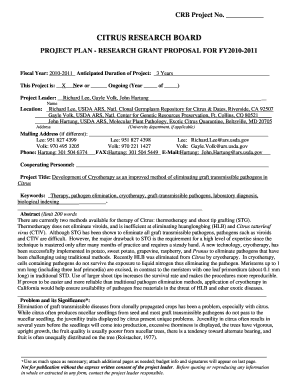 Research proposal for grant sample - CITRUS RESEARCH BOARD PROJECT PLAN RESEARCH GRANT PROPOSAL FOR FY20102011 Fiscal Year: 20102011 Anticipated Duration of Project: 3 Years This Project is: X New or Ongoing (Year of ) Project Leader: Richard Lee, Gayle Volk, John Hartung Name