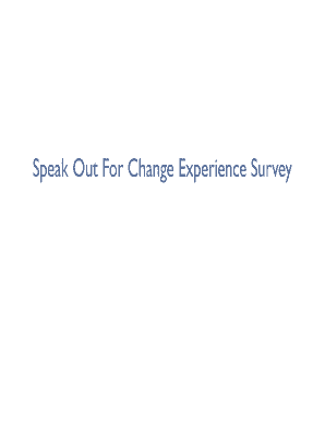 Speak Out For Change Experience Survey
