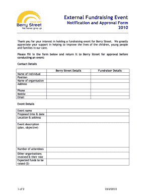 External Fundraising Event Notification and Approval Form 2010 Thank you for your interest in holding a fundraising event for Berry Street - berrystreet org