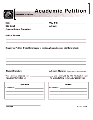 Academic Petition Name: OSU ID #: OSU Email: Adviser: Expected Date of Graduation: Petition Request: Reason for Petition (if additional space is needed, please attach an additional sheet): Student Signature Advisers Signature (Does not