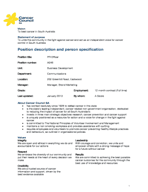 Vision To beat cancer in South Australia Statement of purpose To unite the community in the fight against cancer and act as an independent voice for cancer control in South Australia Position description and person specification Position