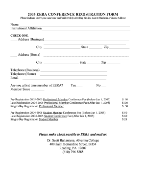 2005 EERA CONFERENCE REGISTRATION FORM Please indicate where you want your mail delivered by checking the line next to Business or Home Address Name: Institutional Affiliation CHECK ONE: Address (Business) City State Zip Address (Home) City