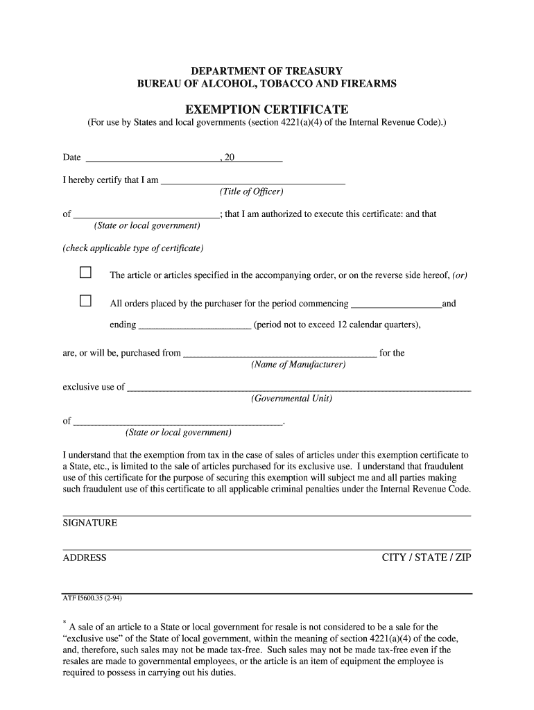 DEPARTMENT OF TREASURY BUREAU OF ALCOHOL, TOBACCO AND FIREARMS EXEMPTION CERTIFICATE (For use by States and local governments (section 4221(a)(4) of the Internal Revenue Code) Preview on Page 1