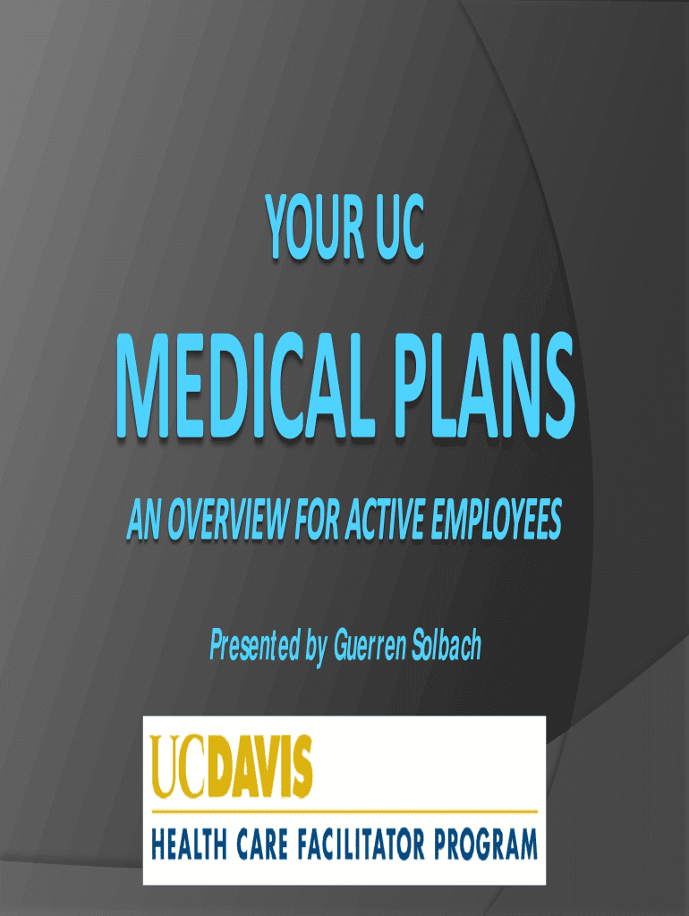 Fillable Online hr ucdavis UC Medical Plans UC Davis hr ucdavis Fax