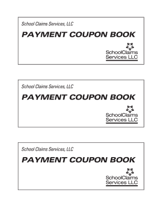 School Claims Services, LLC PAYMENT COUPON BOOK School Claims Services, LLC PAYMENT COUPON BOOK School Claims Services, LLC PAYMENT COUPON BOOK Payment coupon for continuation coverage Name: Date: 3digit I