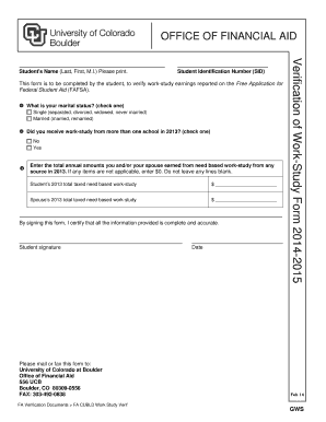 OFFICE OF FINANCIAL AID Student Identification Number (SID) This form is to be completed by the student, to verify workstudy earnings reported on the Free Application for Federal Student Aid (FAFSA) - colorado