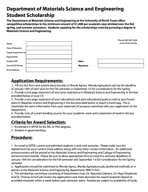 Department of Materials Science and Engineering Student Scholarship The Department of Materials Science and Engineering at the University of North Texas offers competitive scholarships in the minimum amount of $1,000 per academic year