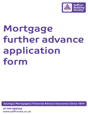 Saffron Building Society Mortgage Further Advance Application Form