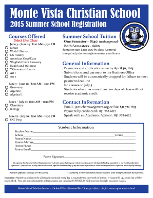 Monte Vista Christian School 2015 Summer School Registration Courses Offered Select One Class June 3 June 24: 8:00 AM 3:30 PM Ethics World History US History American Govt/Econ *English Credit Recovery Health and Wellness **Geometry Honors