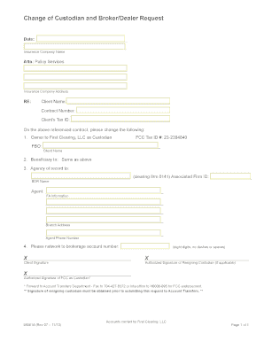 Change of Custodian and Broker/Dealer Request