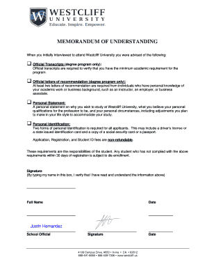 MEMORANDUM OF UNDERSTANDING When you initially interviewed to attend Westcliff University you were advised of the following: Official Transcripts (degree program only): Official transcripts are required to verify that you have the minimum -