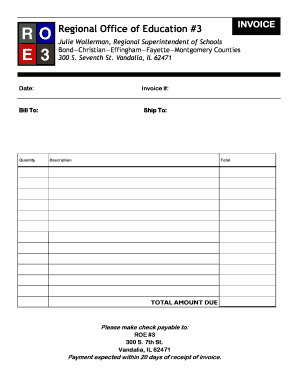 INVOICE Regional Office of Education #3 Julie Wollerman, Regional Superintendent of Schools BondChristianEffinghamFayetteMontgomery Counties 300 S - aep roe3