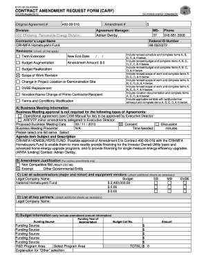 Amendment to contract - STATE OF CALIFORNIA CONTRACT AMENDMENT REQUEST FORM (CARF) CEC276 (Revised 02/13) Original Agreement # CALIFORNIA ENERGY COMMISSION 40009016 Division 400 Efficiency Renewable Energy Division Amendment # 5 Agreement Manager: Adrian Ownby - -