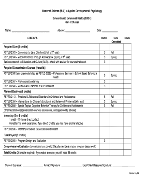 ) in Applied Developmental Psychology SchoolBased Behavioral Health (SBBH) Plan of Studies Name: Advisor: Date: COURSES Credits Term Completed Grade Required Core (9 credits) PSYED 2503 Conception to Early Childhood (Fall of 1st year) PSYED