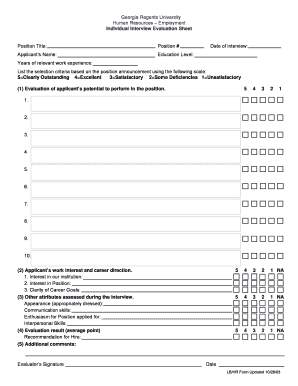 Georgia Regents University Human Resources Employment Individual Interview Evaluation Sheet Position Title: Position # Applicants Name: Date of interview: Education Level: Years of relevant work experience: List the selection criteria based