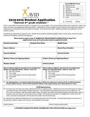 20152016 Student Application *Current 8 th grade students * For AVID Site Team Application Form Student Narrative Reading: Math: Attendance: Citizenship: Teacher Recommendation 1 Teacher Recommendation 2 Notes: ACCEPTED DENIED AVID is a - -