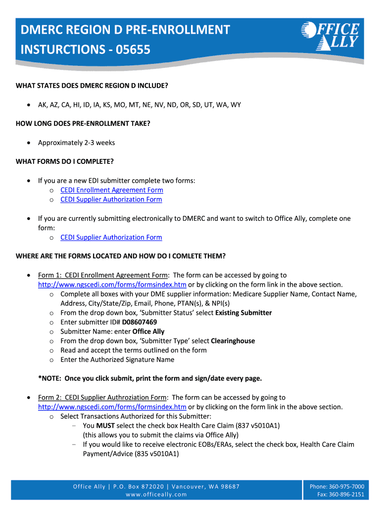 Fillable Online DMERC REGION D PREENROLLMENT INSTURCTIONS 05655 WHAT