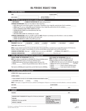 Fillable Online INDIVIDUAL RETIREMENT ACCOUNT IRA PERIODIC REQUEST FORM ...