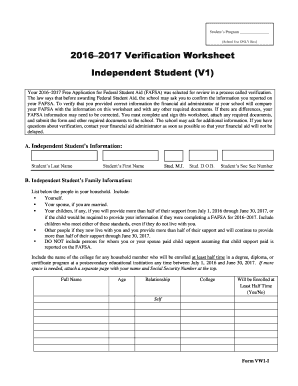 Students Program School Use ONLY Box 20162017 Verification Worksheet Independent Student (V1) Your 20162017 Free Application for Federal Student Aid (FAFSA) was selected for review in a process called verification