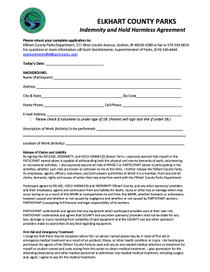 ELKHART COUNTY PARKS Indemnity and Hold Harmless Agreement Please return your complete application to: Elkhart County Parks Department, 211 West Lincoln Avenue, Goshen, IN 465263280 or fax to 5745356616 - elkhartcountyparks