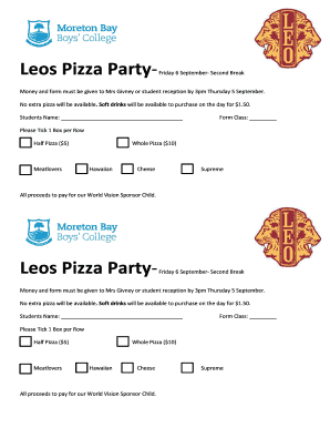 Leos Pizza Party Friday 6 September Second Break Money and form must be given to Mrs Givney or student reception by 3pm Thursday 5 September - mbbc qld edu