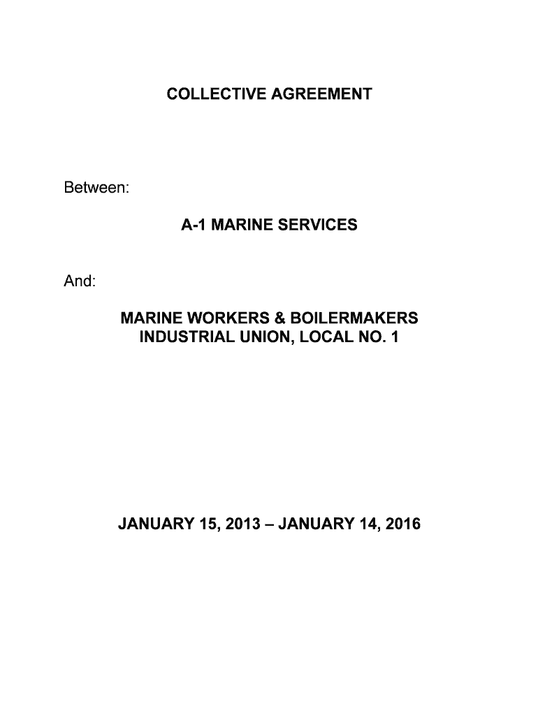 Fillable Online marineworkers COLLECTIVE AGREEMENT A1 MARINE SERVICES MARINE WORKERS Fax Email