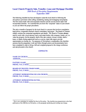 Local Church Property Sale Transfer Lease and Mortgage Checklist 2000 Book of Discipline Requirements September 2000 General Council on Finance and Administration The United Methodist Church Checklist Local Church Property Sale Transfer