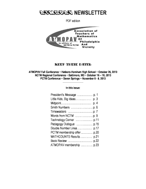 ATMOPAV NEWSLETTER PDF edition keep these dates: ATMOPAV Fall Conference HatboroHorsham High School October 26, 2013 NCTM Regional Conference Baltimore, MD October 16 18, 2013 PCTM Conference Seven Springs November 6 8, 2013 In this issue: