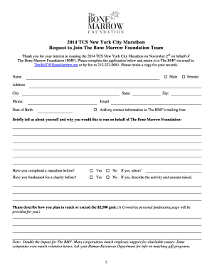 2014 TCS New York City Marathon Request to Join The Bone Marrow Foundation Team Thank you for your interest in running the 2014 TCS New York City Marathon on November 2nd on behalf of The Bone Marrow Foundation (BMF) - bonemarrow