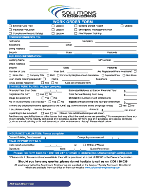 WORK ORDER FORM Sinking Fund Plan Update Building Defect Report Update Insurance Valuation Update Emergency Management Plan Compliance Report (Safety) Update Fire Warden Training CORRESPONDENCE TO: Full Name Company Telephone Email Billing