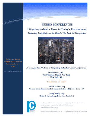 Information Technology Solutions PERRIN CONFERENCES Litigating Asbestos Cases in Todays Environment Featuring Insights from the Bench: The Judicial Perspective To View the List of PERRIN CONFER ENCES Upcoming Events, Visit: www