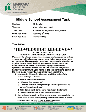 Position paper outline sample - Middle School Assessment Task Subject: 9D English Teacher: Miss Helen van Hulst Task Title: Flowers for Algernon Assignment Draft Due Date: Tuesday 5th May Final Due Date: Friday 8th May Task Outline: FLOWERS FOR ALGERNON ASSESSMENT TASK -