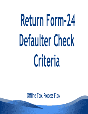 Return Form- 24 Defaulter Check Criteria