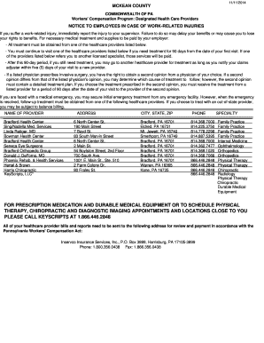 11/11/2014 MCKEAN COUNTY COMMONWEALTH OF PA Workers ' Compensation Program: Designated Health Care Providers NOTICE TO EMPLOYEES IN CASE OF WORKRELATED INJURIES If you suffer a workrelated injury, immediately report the injury to your - - -