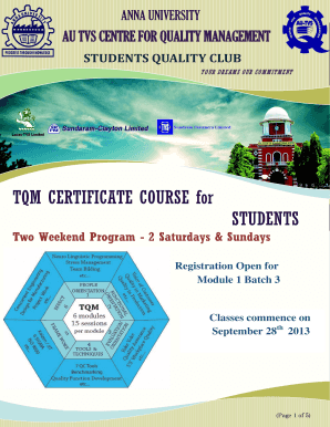 ANNA UNIVERSITY AU TVS CENTRE FOR QUALITY MANAGEMENT STUDENTS QUALITY CLUB Y O UR D RE AM S O UR CO M M ITM E NT TQM CERTIFICATE COURSE for STUDENTS Two Weekend Program 2 Saturdays &amp - annauniv