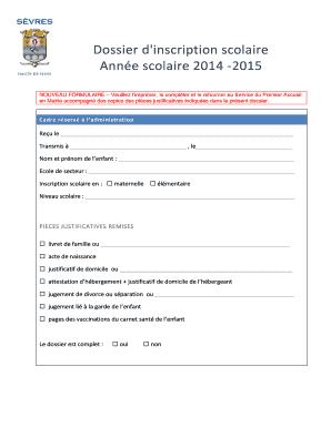 Dossier d 'inscription scolaire Anne scolaire 2014 2015 NOUVEAU FORMULAIRE Veuillez limprimer, le complter et le retourner au Service du Premier Accueil en Mairie accompagn des copies des pices justificatives indiques dans le prsent dossier